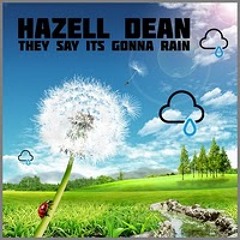 Hazell Dean - They Say It's Gonna Rain (PMG's Monsoon Mix)