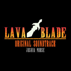 Lava Blade OST - Training Grounds (Preview)