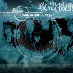 I stand... alone [GHOST IN THE SHELL: STAND ALONE COMPLEX]