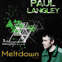 Meltdown with Paul Langley, 3 years anniversary