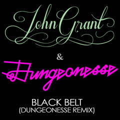 John Grant - Black Belt (Dungeonesse Remix)