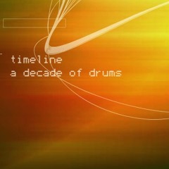 Timeline: A Decade of Drums (2004)