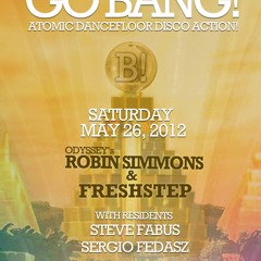 Live at Go BANG!  5/26/2012  1am - 3am