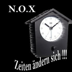 N.O.X-Zeiten ändern sich ( Original Mix )