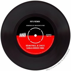 Sean Paul & Chico - Ganja Breed RMX (Event Riddim)