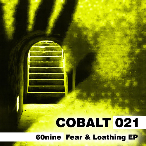 60nine - Fear // Cobalt 021