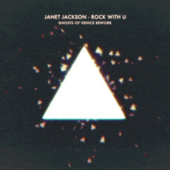 Janet Jackson - Rock With U (Ghosts Of Venice Rework)