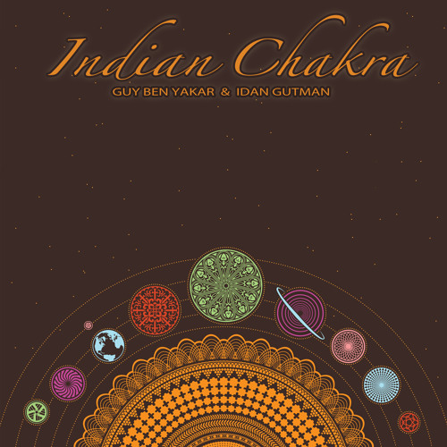 Guy Ben Yakar & Idan Gutman - Indian Chakra EP
