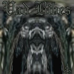 VAD BIBES - AHURA MAZDA