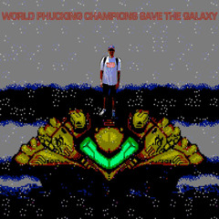 Save The Galaxy-Metroid Funk (Instrumental Album)