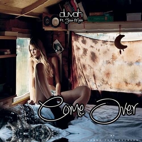 Duvoh ft. Tess Marie - Come Over (Megaphonix Remix)