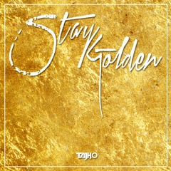 TAJH.O - Stay Golden(Gloryy! Remix) preview!!