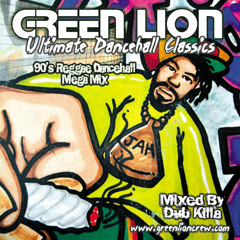 Green Lion Crew- Ultimate Dancehall Classics (90's Reggae & Dancehall Mix)