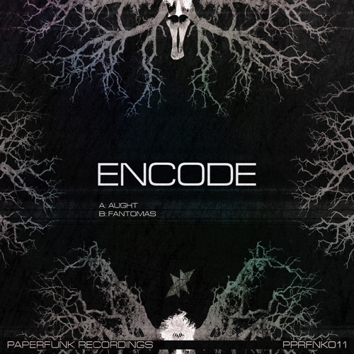 Encode - Fantomas (OUT NOW)