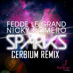 Feddle Le Grand & Nicky Romero - Sparks(Cerbium Remix)