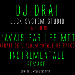 La Fouine "j'avais pas les mots" instrumental remake by DJ DRAF luck.system.studio.2013.wav