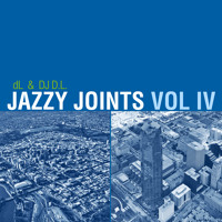 dL and DJ D.L Present Jazzy Joints Vol 4 A Jazz Hip Hop Mix