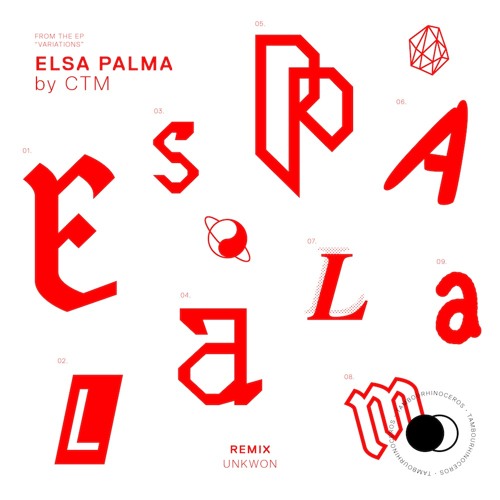 CTM - Elsa Palma (UNKWON Remix)