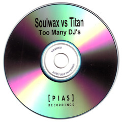 Soulwax - Too Many DJ's (Titan Remix)