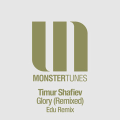 Timur Shafiev - Glory (Edu Remix Edit)