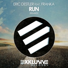 Eric Destler feat. Franka - Run (Van Beat Remix) // OUT NOW!