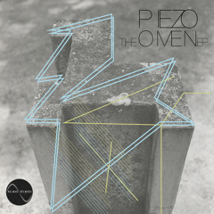 Piezo - The Omen EP