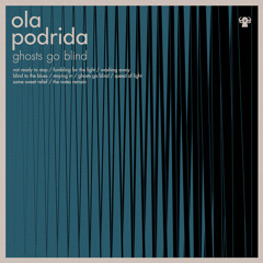 "Staying In" by Ola Podrida