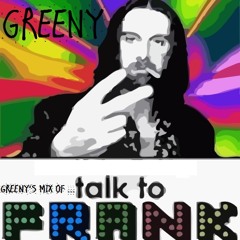Greeny - Talk to Frank