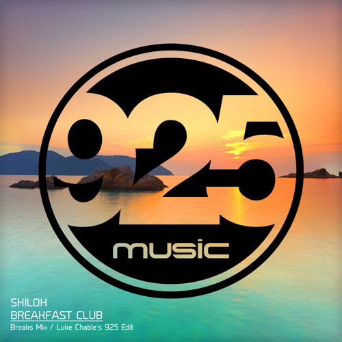 Shiloh - Breakfast Club (Luke Chable's 925 Re-Edit)