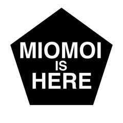 MioMoi is here