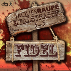 Jaques Raupé & Talstrasse 3-5 - Fidel (Original Mix) 128kbs