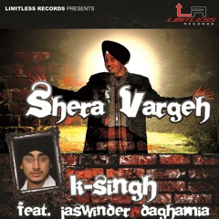 Shera Vargeh (feat. Jaswinder Daghamia)