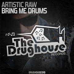 [DH010] - Artistic Raw - Bring Me Drums (Releasedate: 28-02 - Beatport)