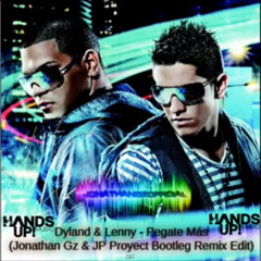 Dyland & Lenny - Pegate Más (Jonathan Gz & JP Project Bootleg Remix Edit)