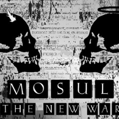 The New War by Mosul