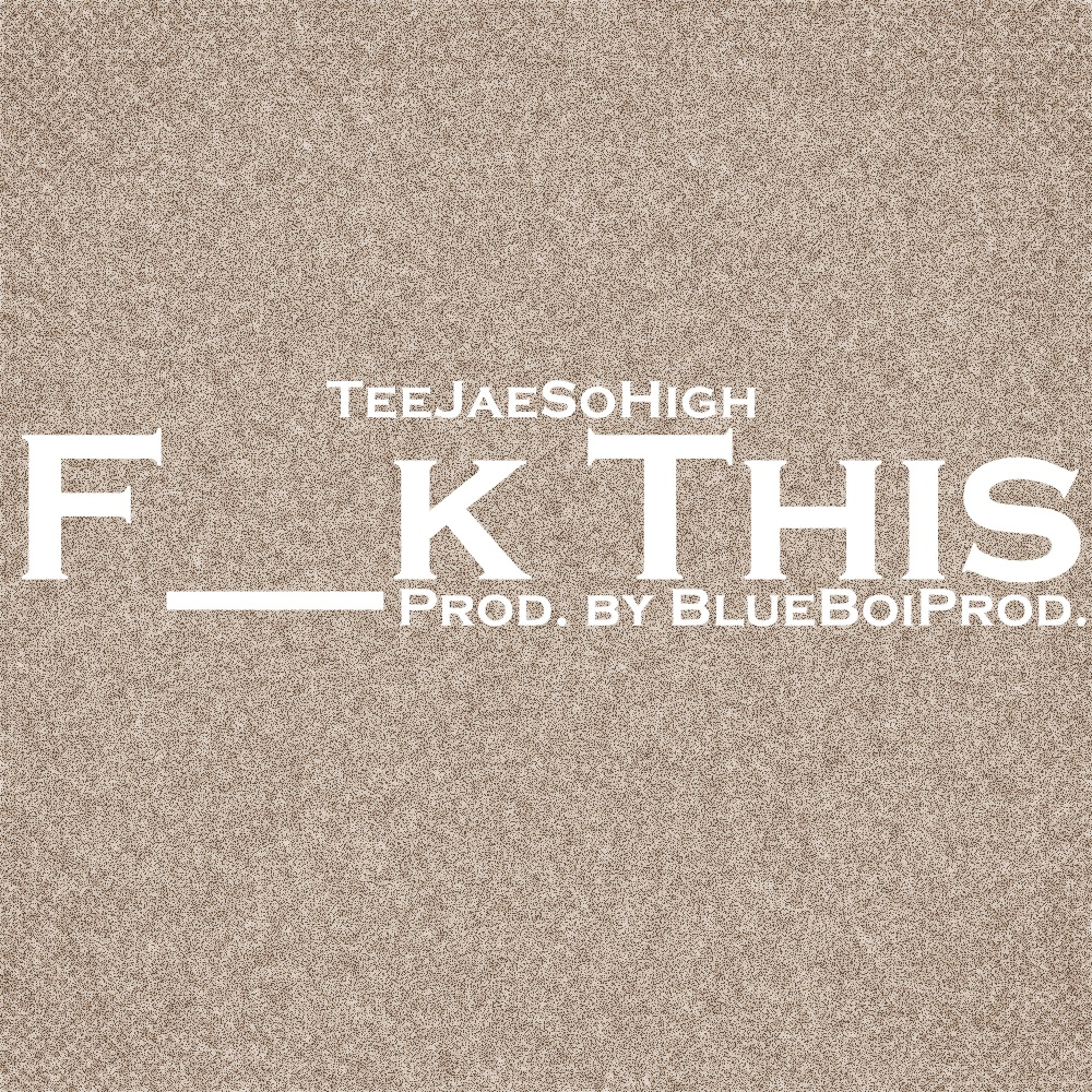 F__K This [Prod. BlueBoiProd.] episode artwork