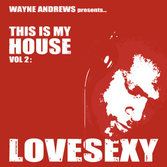 This Is My House Vol:2 - Lovesexy