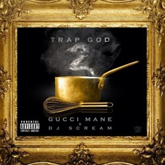 #NEW Gucci Mane Type #TG2 #TrapGOD 2 Bonus #SOJ
