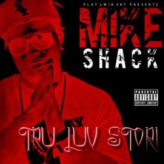 Its Going Down ~ Mike Shack