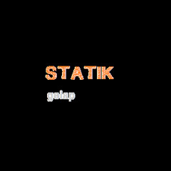 Statik - Gelap