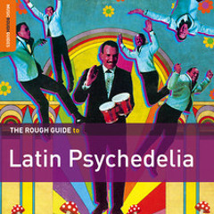 Los Destellos: Onsta La Yerbita (taken from the album The Rough Guide To Latin Psychedelia)