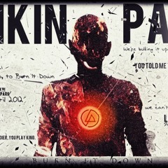 Linkin Park - Burn it Down [Ahmad Joudeh Remix]