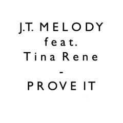 + J.T. Melody feat. Tina Rene - Prove It (Radio) (Plastic Music) 1993