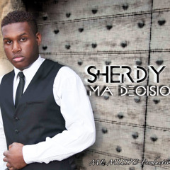 SHERDY "Ma Decision" By Ml Music