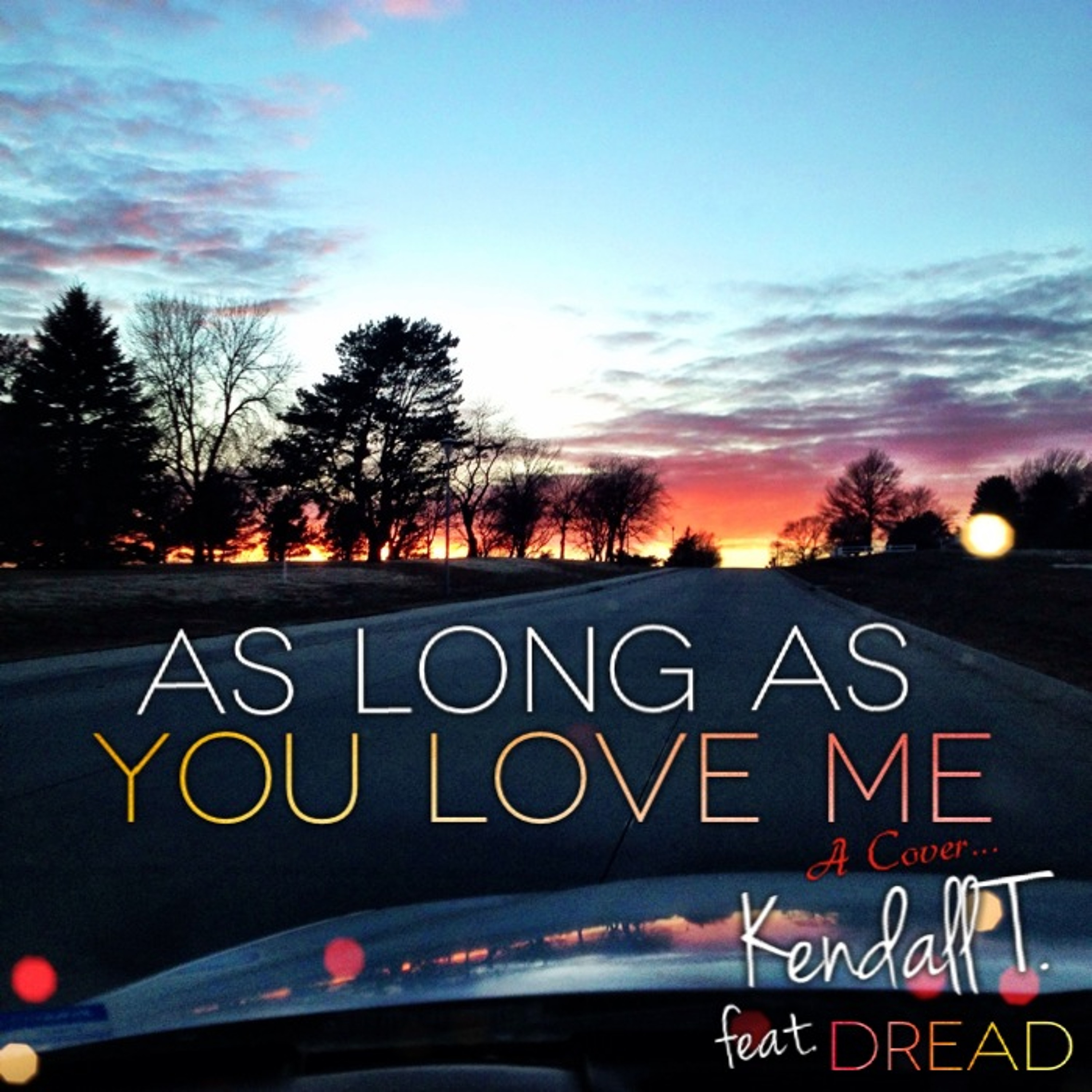 Kendall T. - As Long As You Love Me ft. DREAD (Justin Bieber Cover) episode artwork