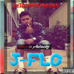 J FLO - Messing Up *CHILDHOOD/ VIOLENCE Mixtape*