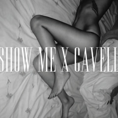 Cavell - Show Me
