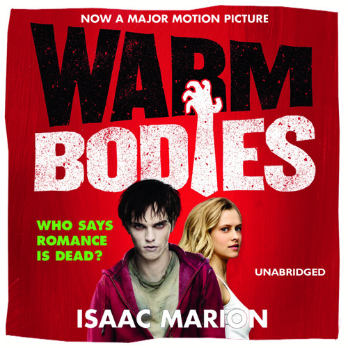 Warm Bodies by Isaac Marion