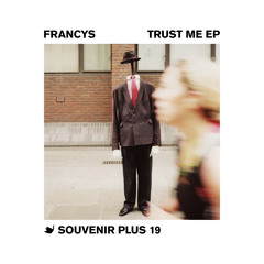 Francys - Trust Me (Original Mix)