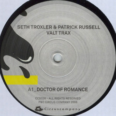 Seth Troxler & Patrick Russell - Doctor Of Romance (Circus Company)